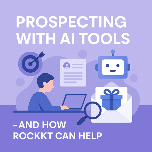 Prospecting with AI Tools — How to Cut Through Noise & How Rockkt Helps